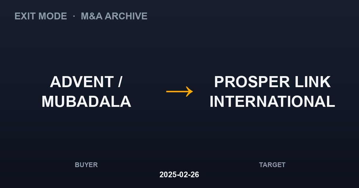 ADVENT / MUBADALA acquires PROSPER LINK INTERNATIONAL